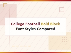 College Football Bold Block Font Styles Compared and Ranked