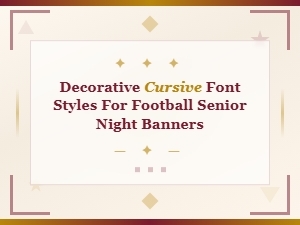 Decorative Cursive Font Styles for Football Senior Night Banners