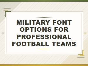 Best Military and Stencil Font Choices for Football Teams